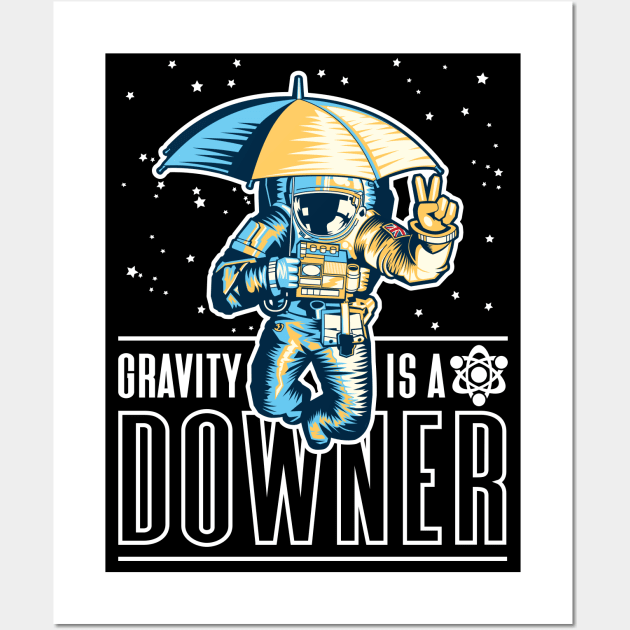 Gravity is a downer - Spaceman holding an umbrella Wall Art by RobiMerch